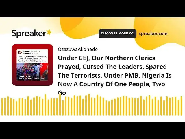 Video thumbnail for Under GEJ, Our Northern Clerics Prayed, Cursed The Leaders, Spared The Terrorists, Under PMB, Nigeri