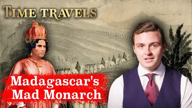 'Video thumbnail for The Mad Queen of Madagascar: Chaos and Terror  | Time Travels'
