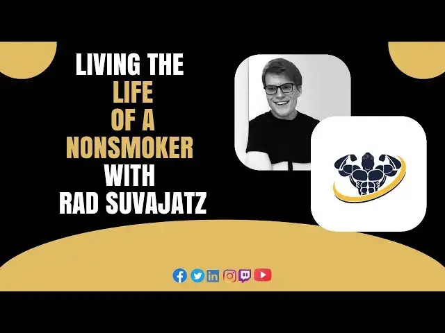 'Video thumbnail for Living the Life of A Nonsmoker With Rad Suvajatz | CrazyFitnessGuy'