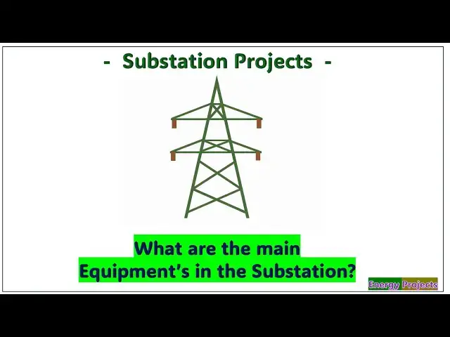 Video thumbnail for 03.What are the main equipments in the substation?