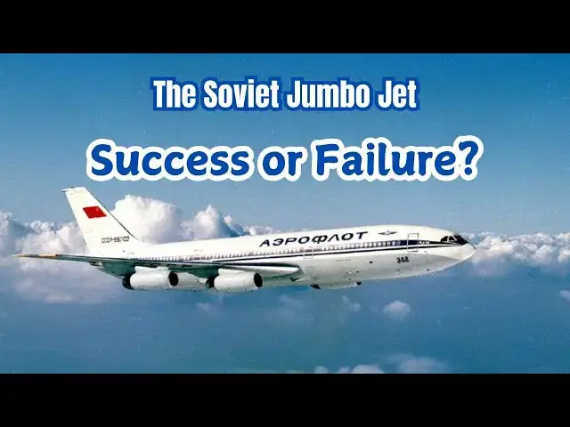 Video thumbnail for The Il-86: The Soviet Union's Answer to the Boeing 747