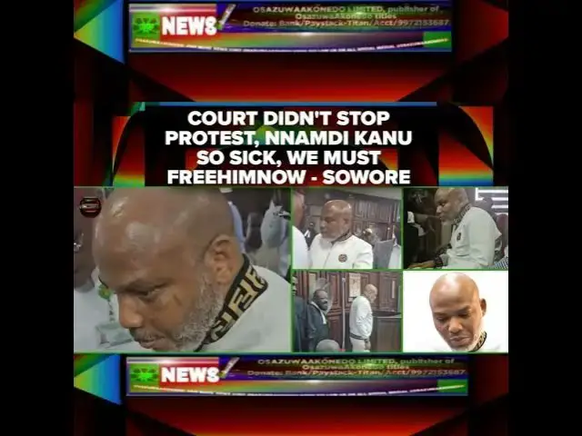 Video thumbnail for Court Didn't Stop Protest, Nnamdi Kanu So Sick, We Must FreeHimNow - Sowore