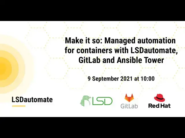 Video thumbnail for Make it so - Managed automation for containers with GitLab, Ansible Tower and LSDautomate