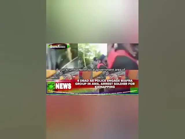 'Video thumbnail for 4 Dead As Police Engage Biafra Group In Awa, Arrest Soldier For Kidnapping'