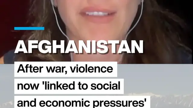 Video thumbnail for Afghanistan: After war, violence now 'linked to social and economic pressures'