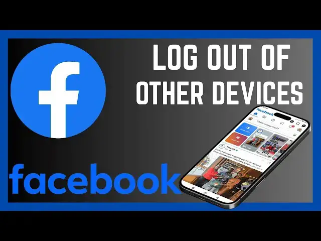 'Video thumbnail for How To Log Out Of Facebook On Other Devices You Were Logged In'