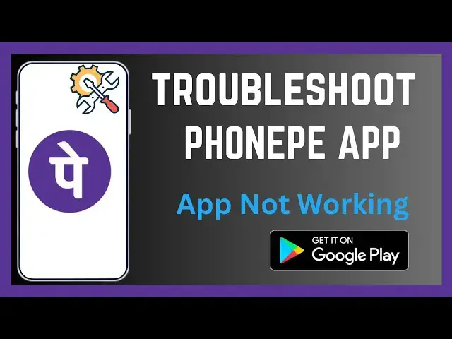 'Video thumbnail for How To Troubleshoot PhonePe App'