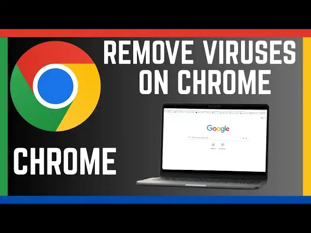 'Video thumbnail for How To Remove Viruses and Malware On Google Chrome Browser'