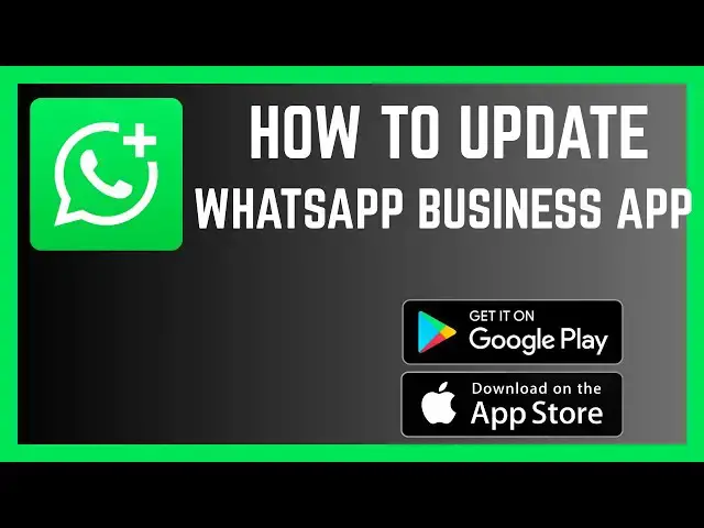 'Video thumbnail for How To Update WhatsApp Business App'