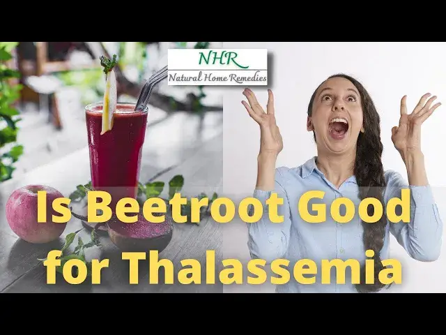 'Video thumbnail for Is Beetroot Good for Thalassemia'
