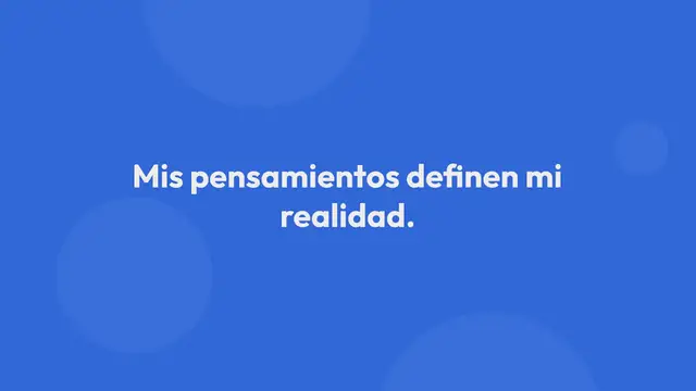 Video thumbnail for Lo que pienso define mi realidad