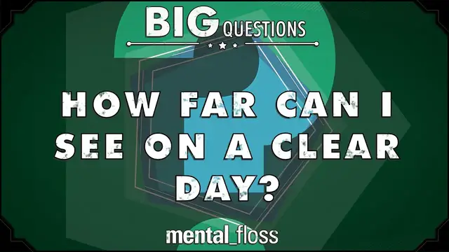 'Video thumbnail for How far can I see on a clear day? - Big Questions (Ep. 18)'