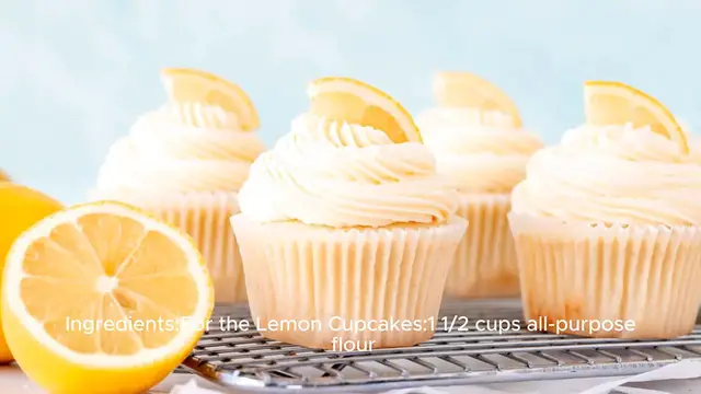 Video thumbnail for Delightful Lemon Cupcakes with Lemon Buttercream Recipe