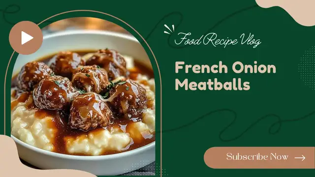 'Video thumbnail for French Onion Meatballs'