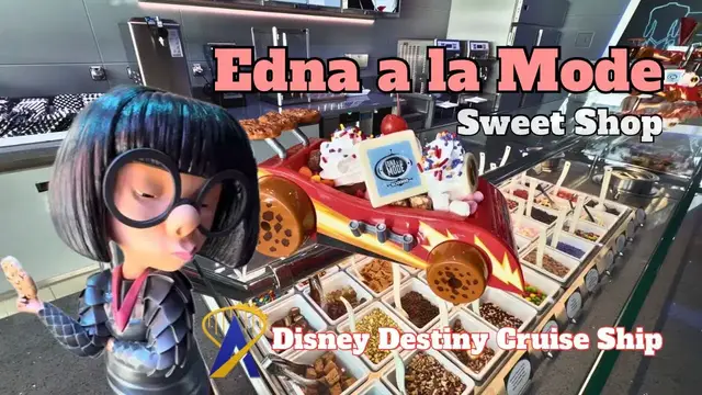 'Video thumbnail for Tour of Edna A La Mode Sweets Store on the Disney Destiny Cruise Ship'