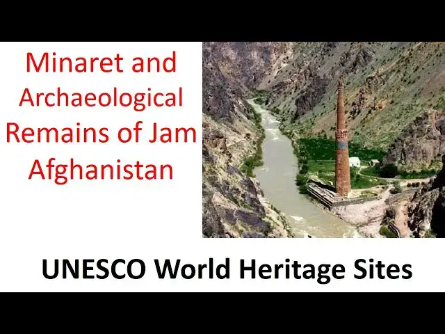Video thumbnail for Minaret and Archaeological Remains of Jam, Afghanistan | UNESCO World Heritage Sites | Culture