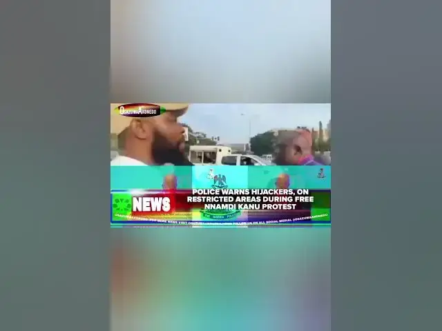 Video thumbnail for Police Warns Hijackers, On Restricted Areas During Free Nnamdi Kanu Protest