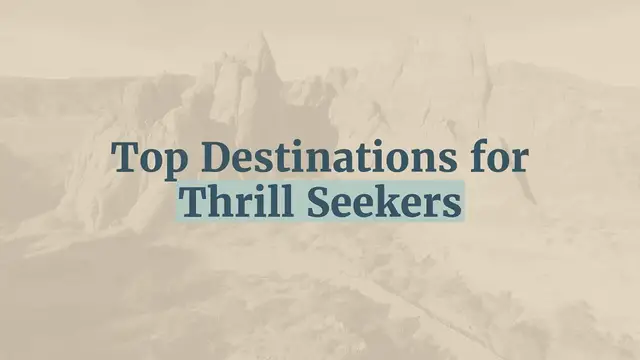 Video thumbnail for Top destinations for thrill seekers