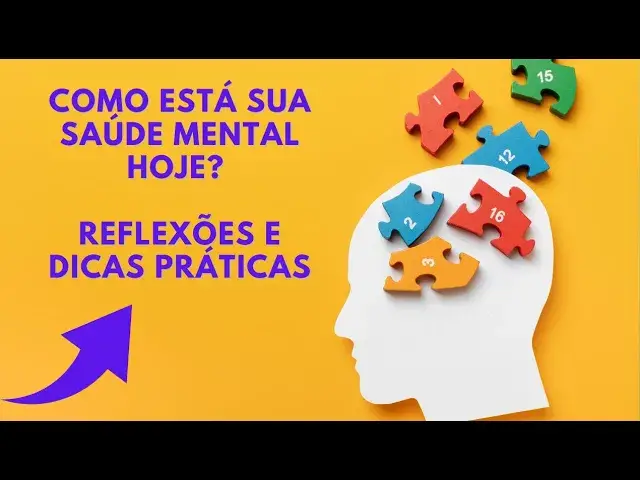 Video thumbnail for Como Está Sua Saúde Mental Hoje? Reflexões e Dicas Práticas
