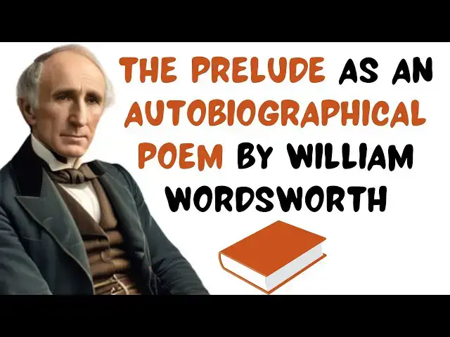 'Video thumbnail for The Prelude as an Autobiographical Poem by William Wordsworth'