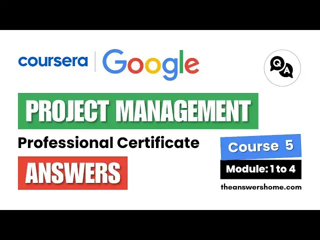 Video thumbnail for Agile Project Management Answers (Modules 1-4) | Google Project Management | Coursera