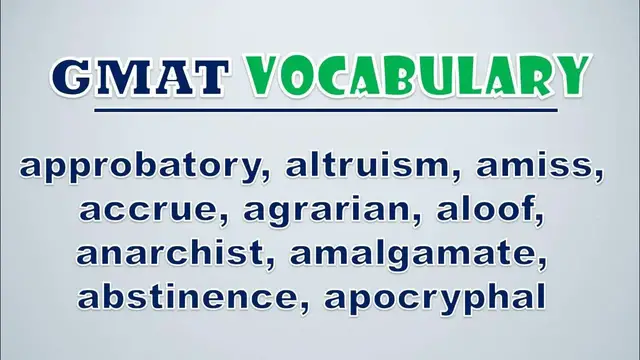 Video thumbnail for GMAT Vocabulary: Approbatory, Altruism, Amiss, Accrue, Agrarian, Aloof, Anarchist, Amalgamate