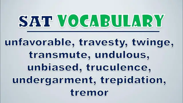 Video thumbnail for SAT Vocabulary: Unfavorable, Travesty, Twinge, Transmute, Undulous, Unbiased, Truculence, Undergarm
