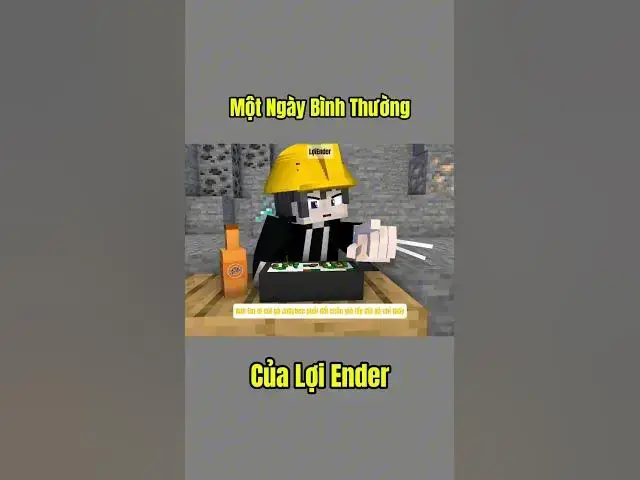 'Video thumbnail for Một Ngày Bình Thường Của LợiEnder #shorts'