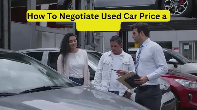 Video thumbnail for How To Negotiate Used Car Price at Dealership