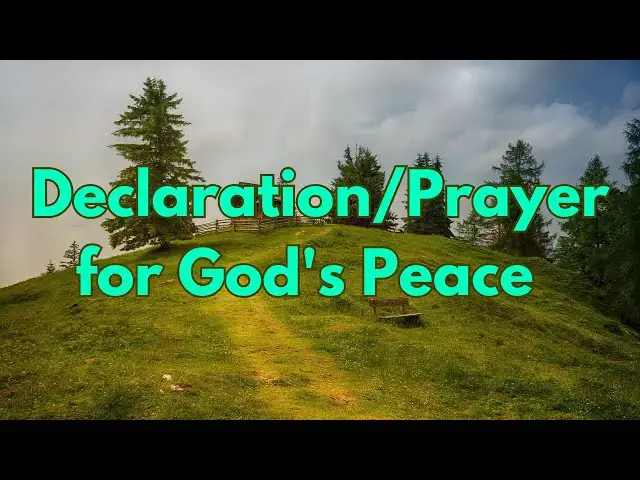 'Video thumbnail for Declaration and Prayer for God's Peace over your life'