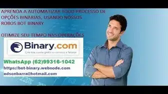 Video thumbnail for APRENDA A AUTOMATIZAR TODO PROCESSO DE OPÇÕES BINARIAS, USANDO NOSSOS ROBOS BOT BINARY