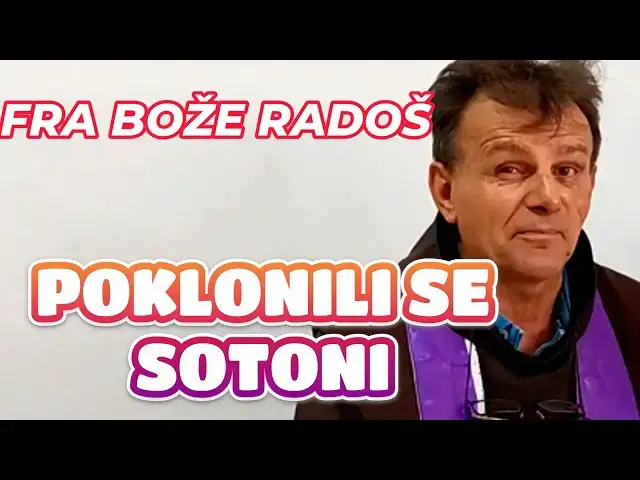 Video thumbnail for FRA BOŽE RADOŠ - POKLONILI SE DEMONU I NJEMU DUŠE DALI