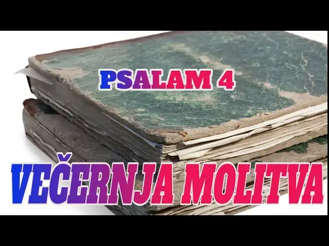 Video thumbnail for PSALAM 4 -  VEČERNJA MOLITVA
