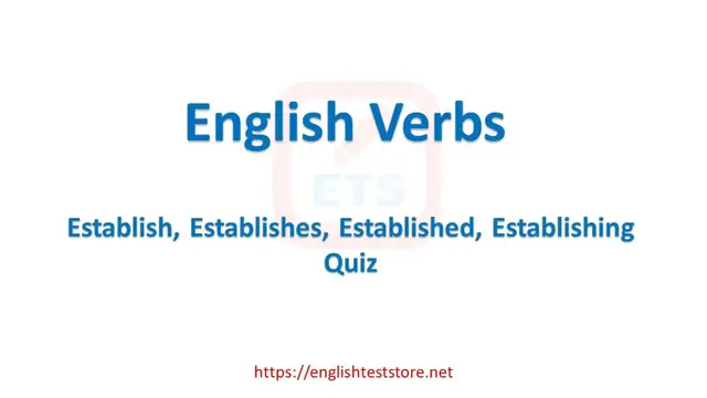 Video thumbnail for English Verb Tenses: Establish, Establishes, Established, Establishing Quiz