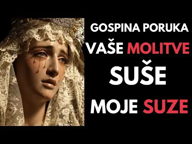 Video thumbnail for GOSPINA PORUKA  - VAŠE MOLITVE SUŠE MOJE SUZE