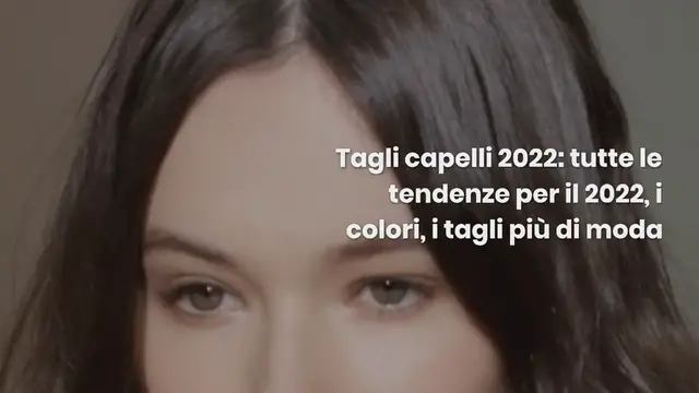 Video thumbnail for Capelli: tutti i tagli, colori, stili per il 2022