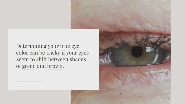 Video thumbnail for Do I have green or hazel eyes?