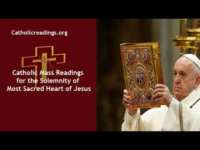 Video thumbnail for Catholic Mass Readings for Friday, June 7 2024 - The Solemnity of Most Sacred Heart of Jesus