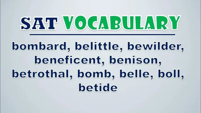 Video thumbnail for SAT Vocabulary: Bombard, Belittle, Bewilder, Beneficent, Benison, Betrothal, Bomb, Belle, Boll