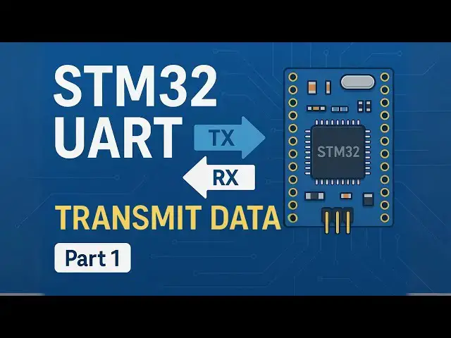 Video thumbnail for STM32 UART Tutorial (Part 1): Configure UART Parameters and Transmit Data