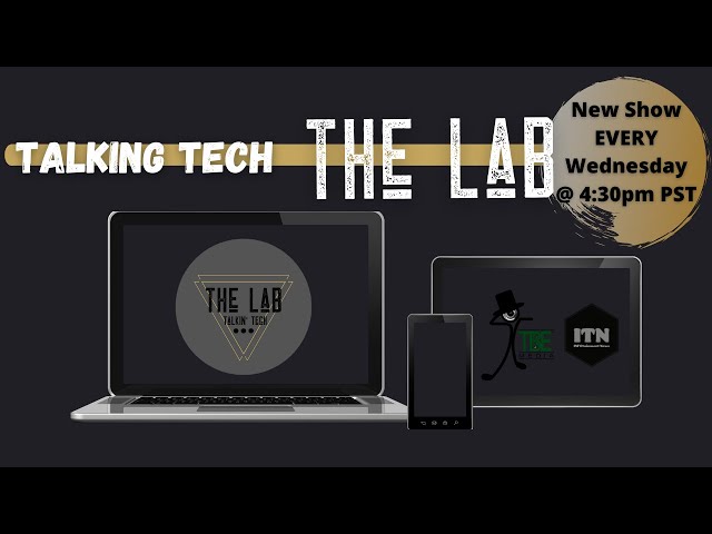 Video thumbnail for The Lab - 05.12.21 - Talking Tech