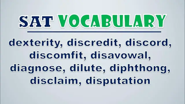 Video thumbnail for SAT Vocabulary: Dexterity, Discredit, Discord, Discomfit, Disavowal, Diagnose, Dilute, Diphthong