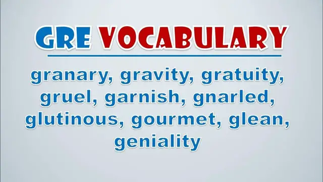 Video thumbnail for GRE Vocabulary: Granary, Gravity, Gratuity, Gruel, Garnish, Gnarled, Glutinous, Gourmet, Glean