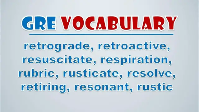 Video thumbnail for GRE Vocabulary: Retrograde, Retroactive, Resuscitate, Respiration, Rubric, Rusticate, Resolve