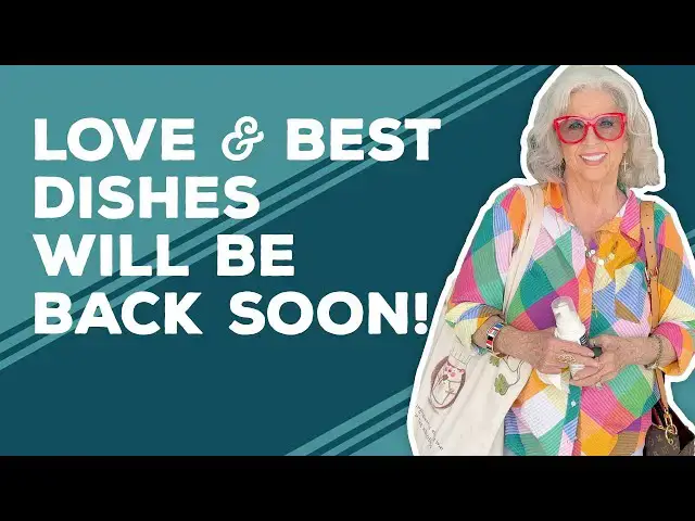 Video thumbnail for Love & Best Dishes Will Be Back Soon!