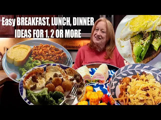 Video thumbnail for Easy Breakfast, Lunch, Dinner Ideas for 1, 2 or More