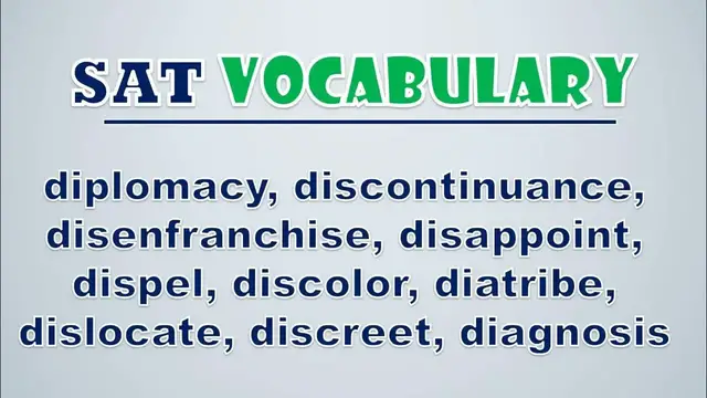 Video thumbnail for SAT Vocabulary: Diplomacy, Discontinuance, Disenfranchise, Disappoint, Dispel, Discolor, Diatribe