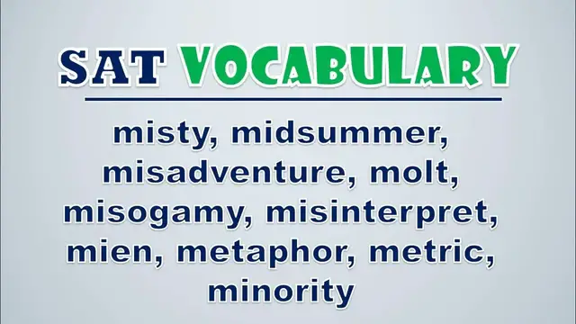 Video thumbnail for SAT Vocabulary: Misty, Midsummer, Misadventure, Molt, Misogamy, Misinterpret, Mien, Metaphor