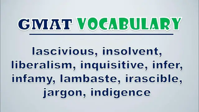 Video thumbnail for GMAT Vocabulary: Lascivious, Insolvent, Liberalism, Inquisitive, Infer, Infamy, Lambaste, Irascible