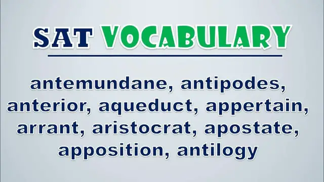 Video thumbnail for SAT Vocabulary: Antemundane, Antipodes, Anterior, Aqueduct, Appertain, Arrant, Aristocrat, Apostate